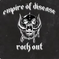 Empire Of Disease : Rock Out